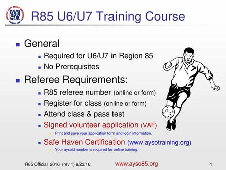 R85 U6/U7 Training Course General Referee Requirements: