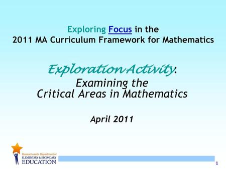 Exploring Focus in the 2011 MA Curriculum Framework for Mathematics