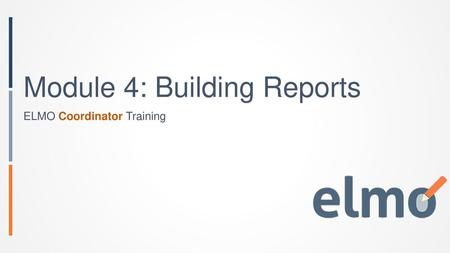 Module 4: Building Reports