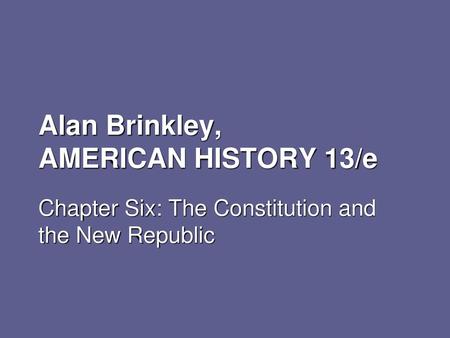 Alan Brinkley, AMERICAN HISTORY 13/e