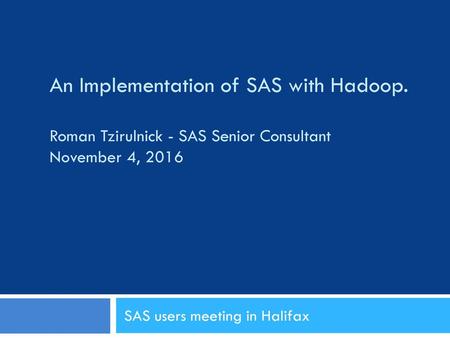 SAS users meeting in Halifax