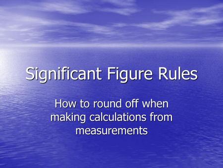 Significant Figure Rules
