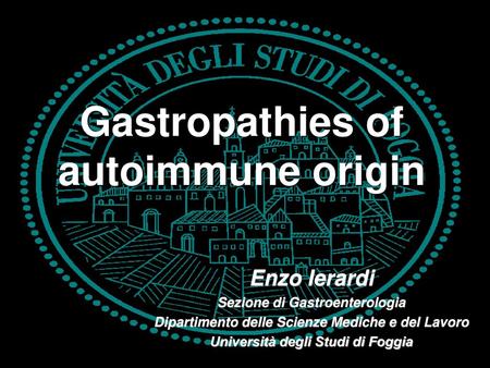 Gastropathies of autoimmune origin
