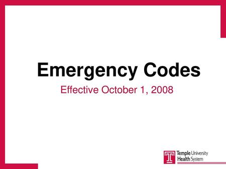 Emergency Codes Effective October 1, 2008.