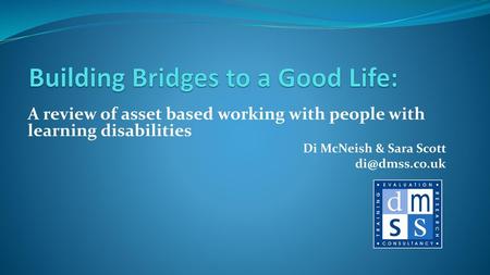 Building Bridges to a Good Life: