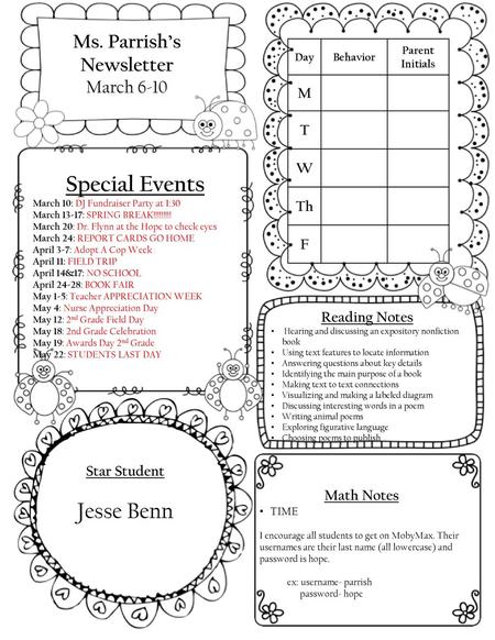 Special Events Jesse Benn Ms. Parrish’s Newsletter March 6-10 M T W Th