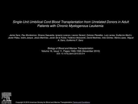 Single-Unit Umbilical Cord Blood Transplantation from Unrelated Donors in Adult Patients with Chronic Myelogenous Leukemia  Jaime Sanz, Pau Montesinos,