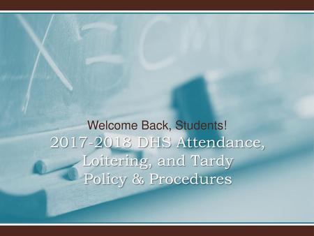 DHS Attendance, Loitering, and Tardy Policy & Procedures