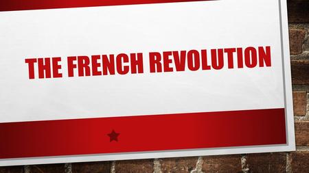 The French revolution.