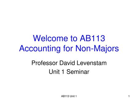 Welcome to AB113 Accounting for Non-Majors
