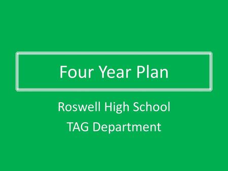 Roswell High School TAG Department