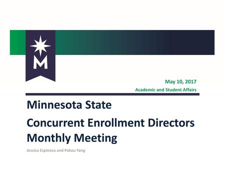 Minnesota State Concurrent Enrollment Directors Monthly Meeting