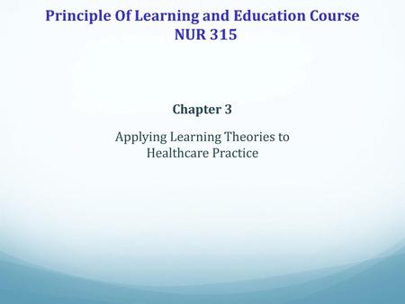 Principle Of Learning and Education Course NUR 315