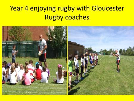 Year 4 enjoying rugby with Gloucester Rugby coaches