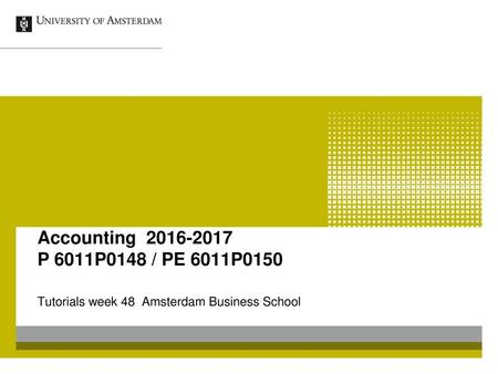 Tutorials week 48 Amsterdam Business School