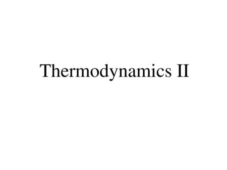 Thermodynamics II.