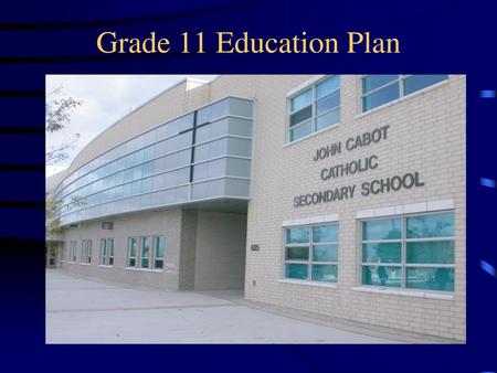 5/4/2018 Grade 11 Education Plan.