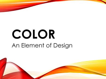 Color An Element of Design.