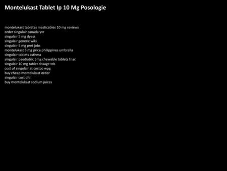 Montelukast Tablet Ip 10 Mg Posologie