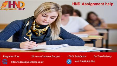 Plagiarism Free24 Hours Customer Support100 % SatisfactionOn Time Delivery HND Assignment help.