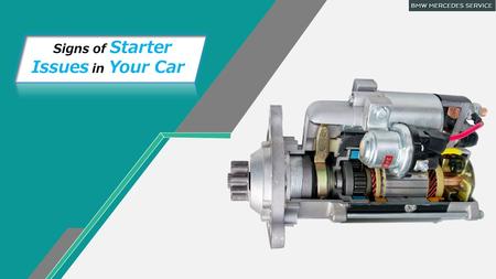 Signs of Starter Issues in Your Car