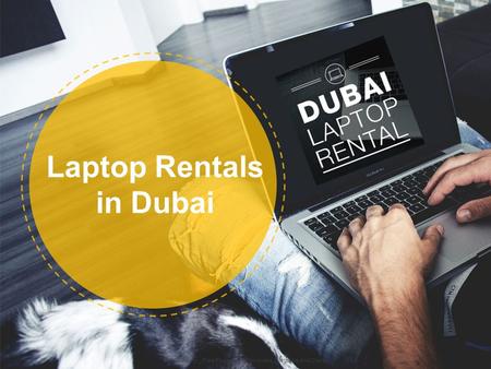 Laptop Rental in Dubai - Contact +971-50-7559892