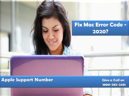 Apple Support Number Give a Call on Apple Support Number Give a Call on Fix Mac Error Code ?