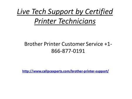 Live Tech Support by Certified Printer Technicians Brother Printer Customer Service