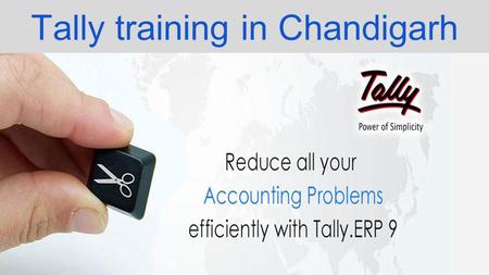 Tally training in Chandigarh. Introduction to Tally ERP 9.