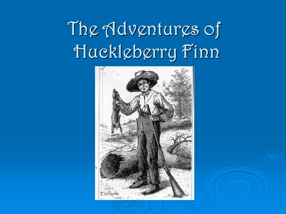 Реферат: Huck Finn The Problem With The Human