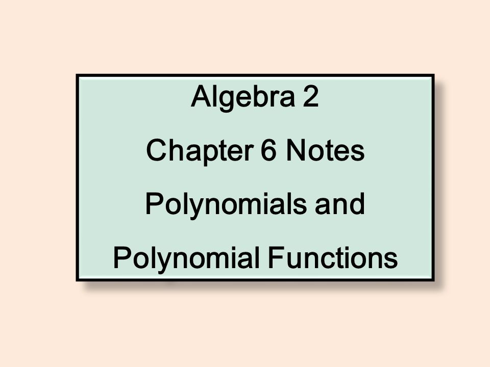Algebra 2 Chapter 6 Polynomials And Polynomial Functions 35+ Pages Answer Doc [1.2mb] - Updated 