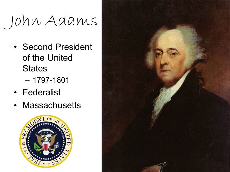 Who was the second president