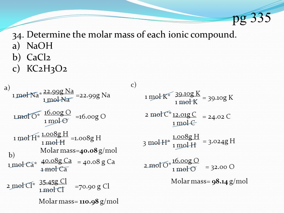 pg Determine the molar mass of each ionic compound. NaOH CaCl2 - ppt  download