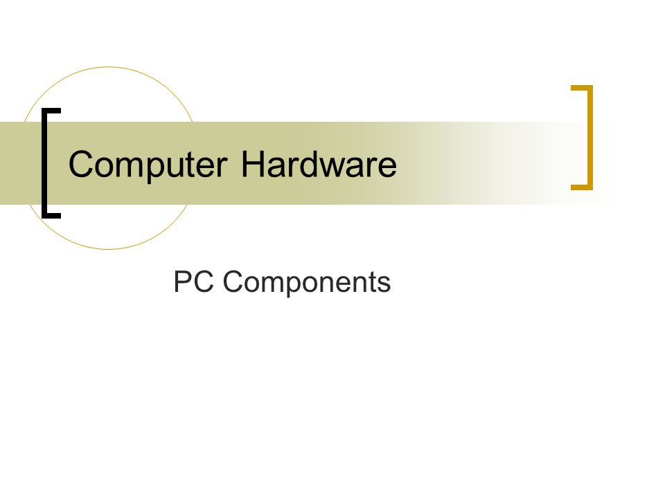 Computer Hardware PC Components. Motherboard components 1.Ports 2.ISA Slot  3.PCI Slots 4.AGP Slot 5.CPU Slot 6.Chipset 7.Power connector 8.Memory  sockets. - ppt download