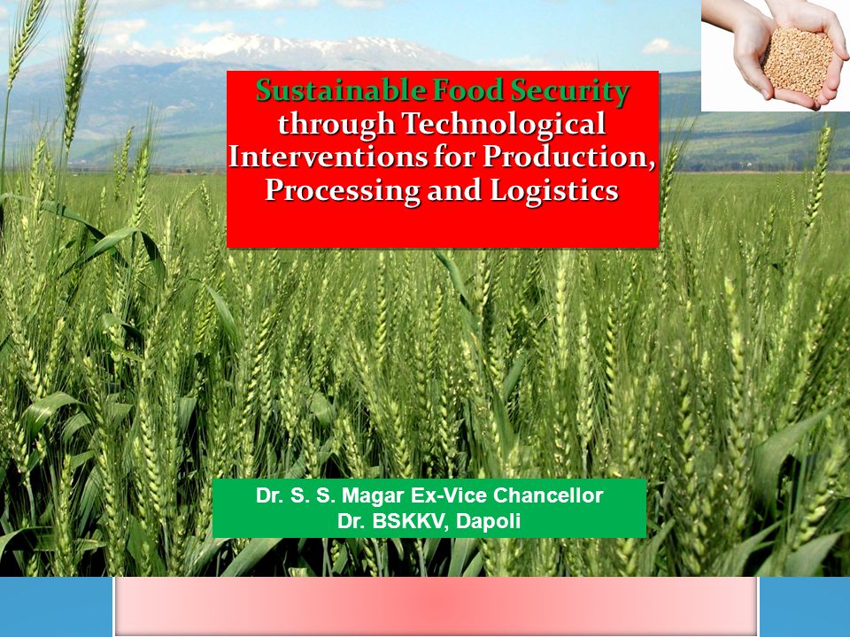 B Ei Eaeeo U E E Eme U Ee Eoo Emeo U B Ei Ee ºee Eoeaeohe Ethoe E E Etee E O Nue Eea Eo Sustainable Food Security Through Technological Ppt Download