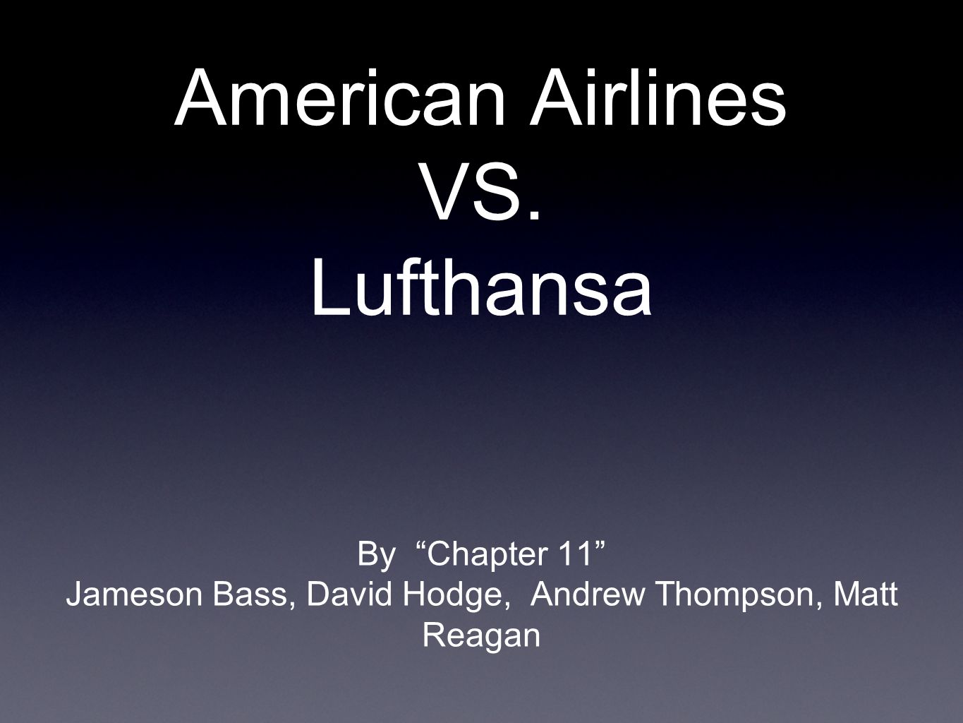 American Airlines VS. Lufthansa - ppt video online download