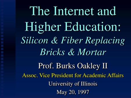 Prof. Burks Oakley II Assoc. Vice President for Academic Affairs