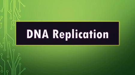 The replication of DNA is semi-conservative, or 