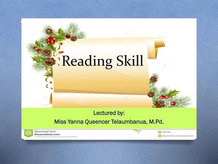 Lectured by: Miss Yanna Queencer Telaumbanua, M.Pd.