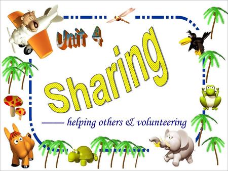 —— helping others & volunteering