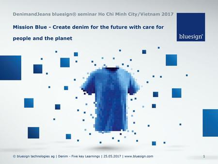 DenimandJeans bluesign® seminar Ho Chi Minh City/Vietnam 2017