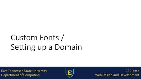 Custom Fonts / Setting up a Domain