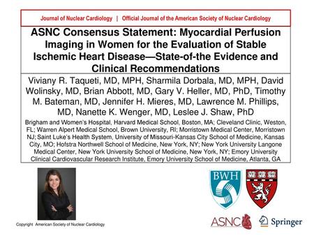 Journal of Nuclear Cardiology | Official Journal of the American Society of Nuclear Cardiology ASNC Consensus Statement: Myocardial Perfusion Imaging.