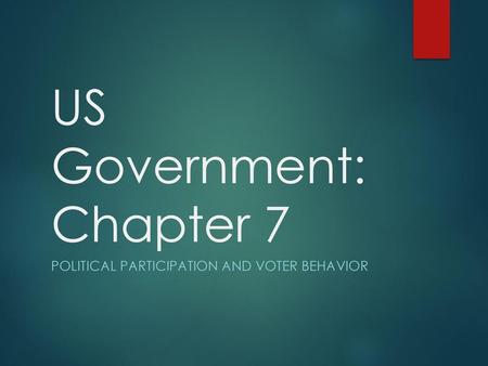 US Government: Chapter 7