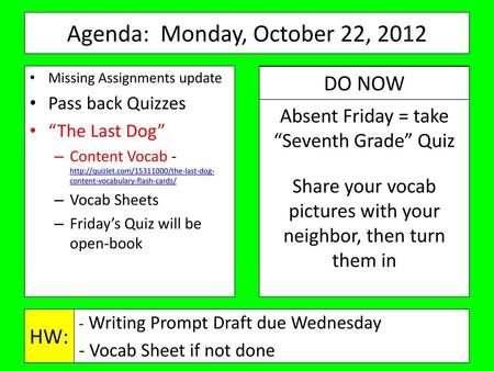 Agenda: Monday, October 22, 2012
