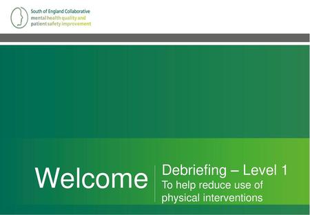 Welcome Debriefing – Level 1 Main title slide page