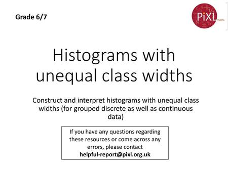 Histograms with unequal class widths