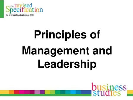 AS2: Business Studies (Principles of Management and Leadership)