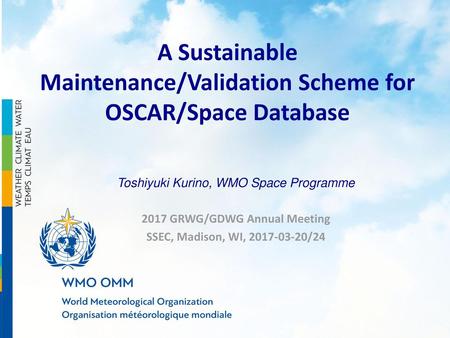 A Sustainable Maintenance/Validation Scheme for OSCAR/Space Database
