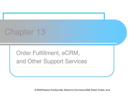 Order Fulfillment, eCRM, and Other Support Services